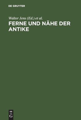 Ferne und Nähe der Antike