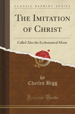 Bigg, C: Imitation of Christ