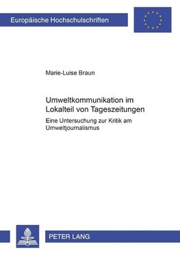 Umweltkommunikation im Lokalteil von Tageszeitungen