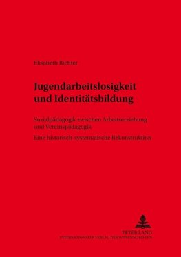 Jugendarbeitslosigkeit und Identitätsbildung