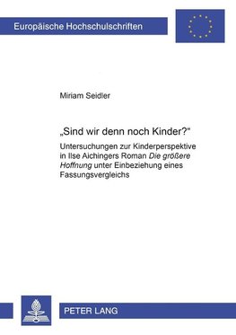 'Sind wir denn noch Kinder?'