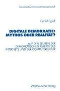 Digitale Demokratie: Mythos oder Realität?