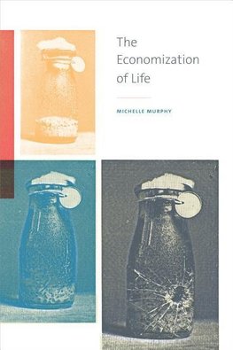 Murphy, M: The Economization of Life