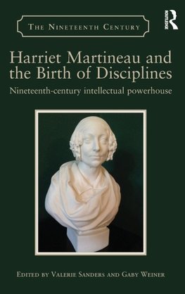Harriet Martineau and the Birth of Disciplines