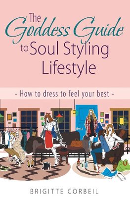 The Goddess Guide to Soul Styling Lifestyle