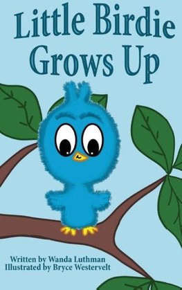 Little Birdie Grows Up