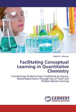 Facilitating Conceptual Learning in Quantitative Chemistry