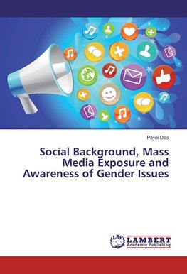 Social Background, Mass Media Exposure and Awareness of Gender Issues