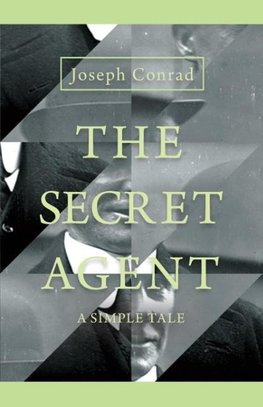 The Secret Agent - A Simple Tale