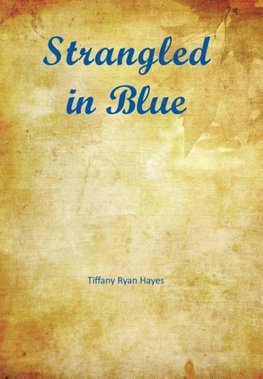 Strangled in Blue
