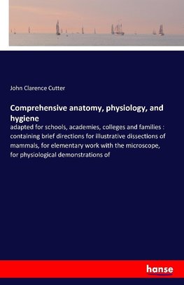 Comprehensive anatomy, physiology, and hygiene