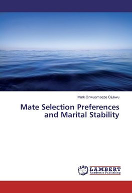 Mate Selection Preferences and Marital Stability