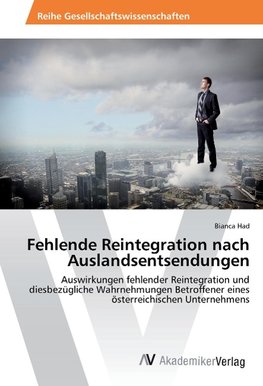 Fehlende Reintegration nach Auslandsentsendungen