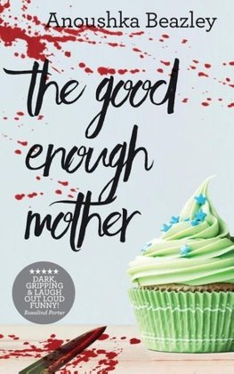 The Good Enough Mother