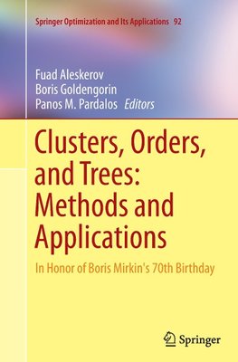 Clusters, Orders, and Trees: Methods and Applications