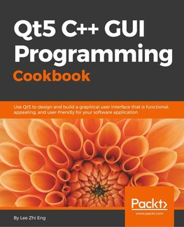 Qt5 C++ GUI Programming Cookbook