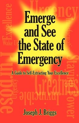 Emerge and See the State of Emergency