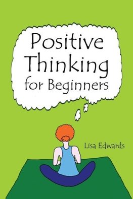 Positive Thinking for Beginners