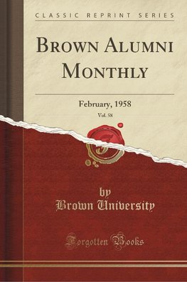 University, B: Brown Alumni Monthly, Vol. 58