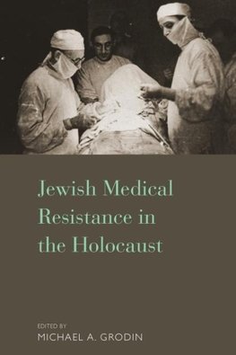 JEWISH MEDICAL RESISTANCE IN T