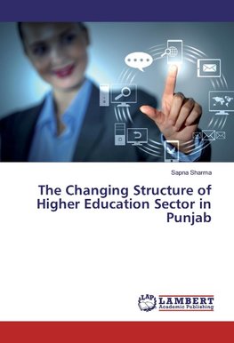 The Changing Structure of Higher Education Sector in Punjab