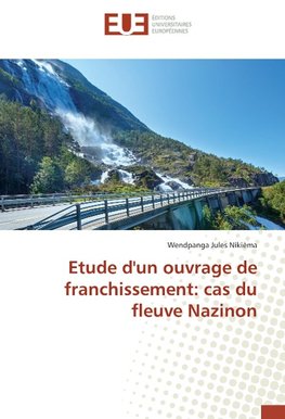 Etude d'un ouvrage de franchissement: cas du fleuve Nazinon
