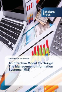 An Effective Model To Design The Management Information Systems (MIS)