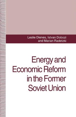 Energy and Economic Reform in the Former Soviet Union