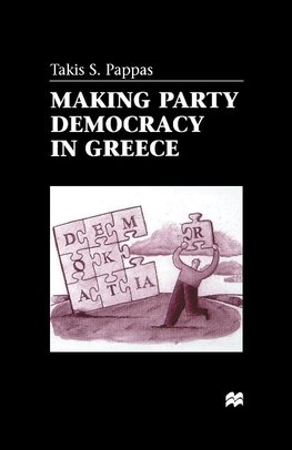 Making Party Democracy in Greece