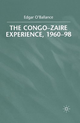 The Congo-Zaire Experience, 1960-98