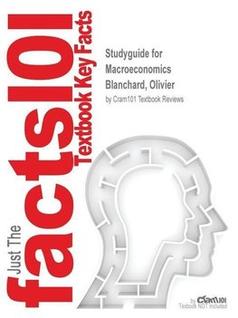 Studyguide for Macroeconomics by Blanchard, Olivier, ISBN 9780133103069