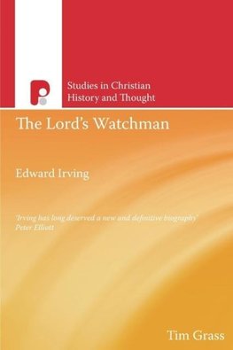 Edward Irving, The Lord's Watchman