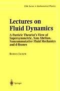 Lectures on Fluid Dynamics
