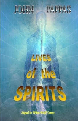 Lives of the Spirits
