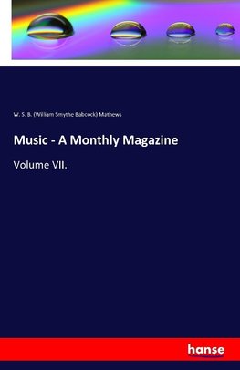 Music - A Monthly Magazine