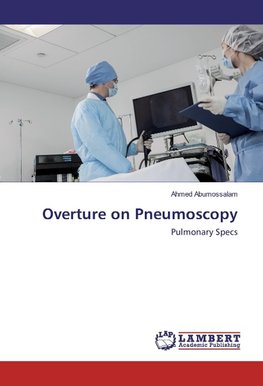 Overture on Pneumoscopy