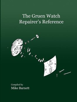 The Gruen Watch Repairer's Reference