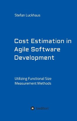 Cost Estimation in Agile Software Development