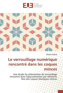 Le verrouillage numérique rencontré dans les coques minces