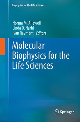 Molecular Biophysics for the Life Sciences