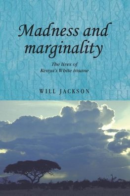 Madness and marginality