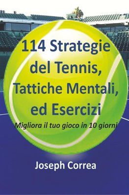 114 Strategie del Tennis, Tattiche Mentali, ed Esercizi