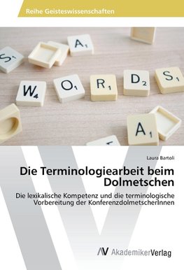 Die Terminologiearbeit beim Dolmetschen