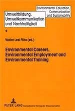 Environmental Careers, Environmental Employment and Environmental Training