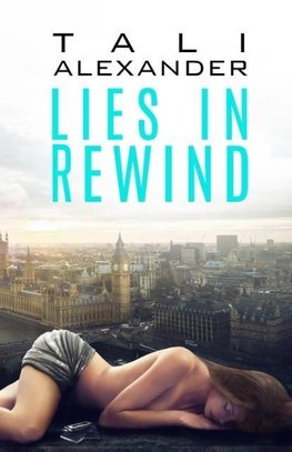 Lies In Rewind