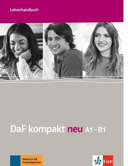 DaF kompakt neu A1-B1. Lehrerhandbuch