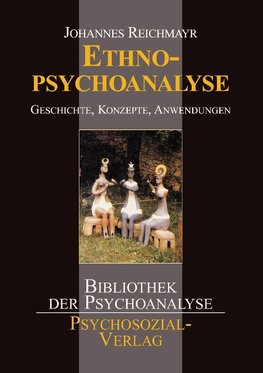 Einführung in die Ethnopsychoanalyse