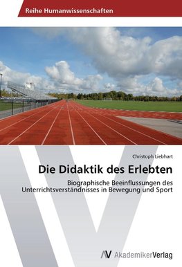 Die Didaktik des Erlebten