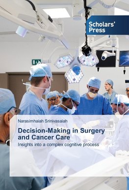 Decision-Making in Surgery and Cancer Care