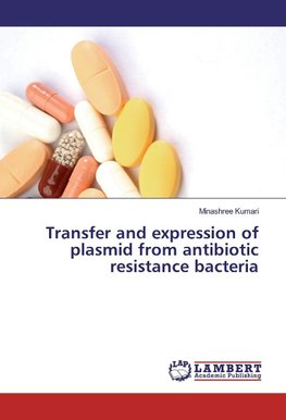 Transfer and expression of plasmid from antibiotic resistance bacteria